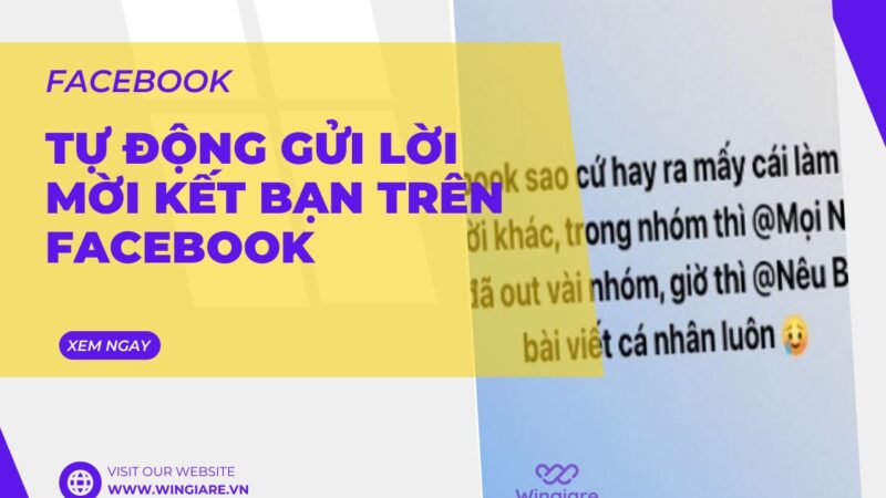 Tự Động Gửi Lời Mời Kết Bạn Trên Facebook: Hướng Dẫn Chi Tiết Từ A Đến Z