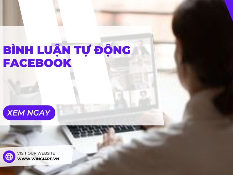 Bình Luận Tự Động Facebook: Tối Ưu Hóa Tương Tác Và Công Cụ Hỗ Trợ