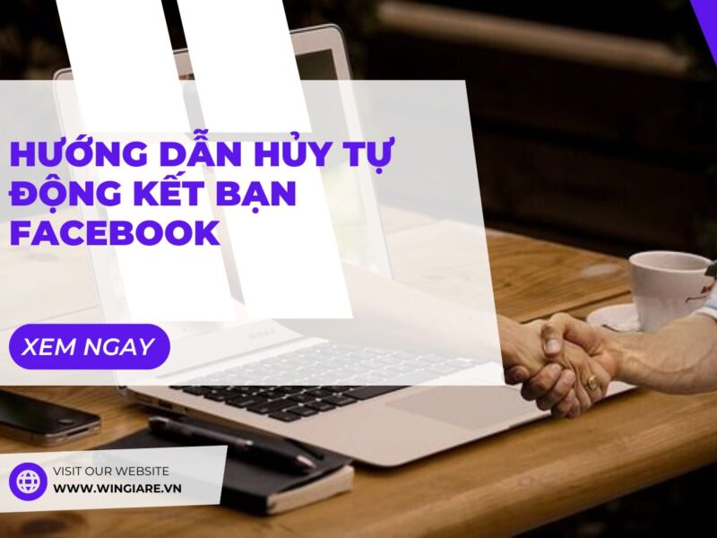 Hướng Dẫn Hủy Tự Động Kết Bạn Facebook: Bảo Vệ Tài Khoản Và Tối Ưu Mạng Lưới Kết Nối