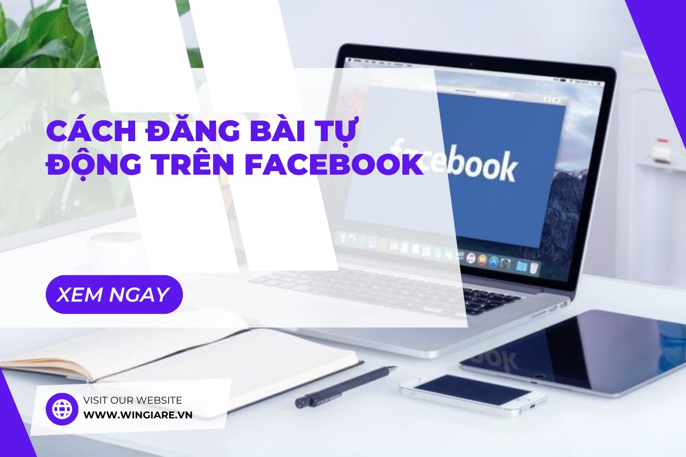 Cách Đăng Bài Tự Động Trên Facebook: Hướng Dẫn Chi Tiết Từ A Đến Z