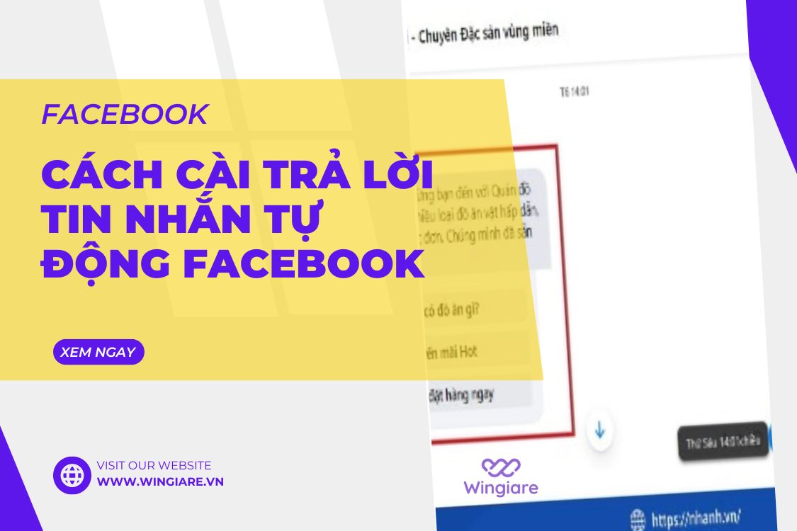 Cách Cài Đặt Trả Lời Tin Nhắn Tự Động Trên Facebook Hiệu Quả Nhất