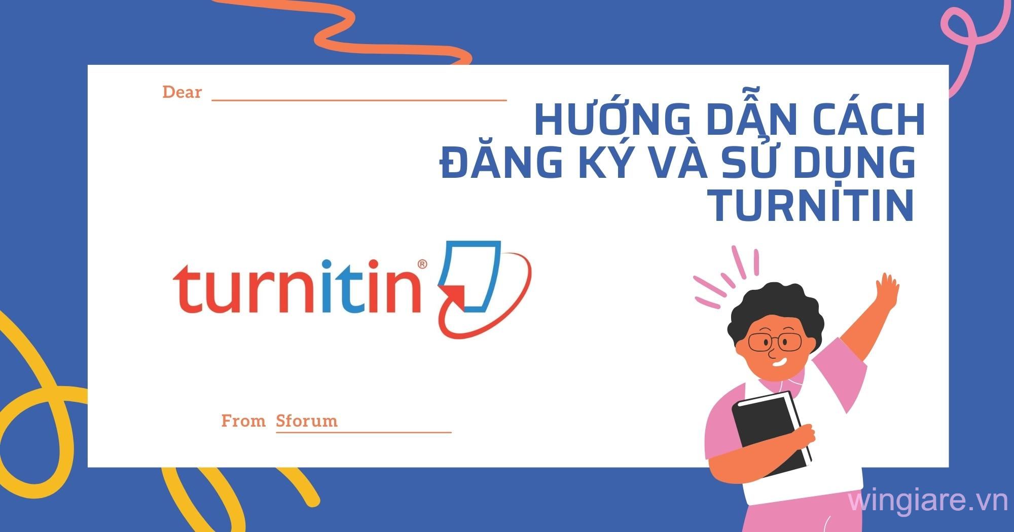 Hướng dẫn sử dụng turnitin miễn phí để kiểm tra đạo văn hiệu quả